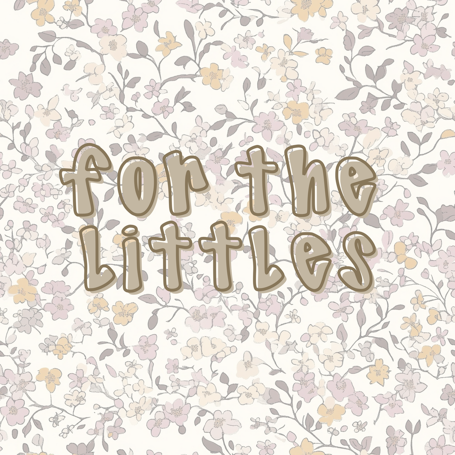 For the Littles