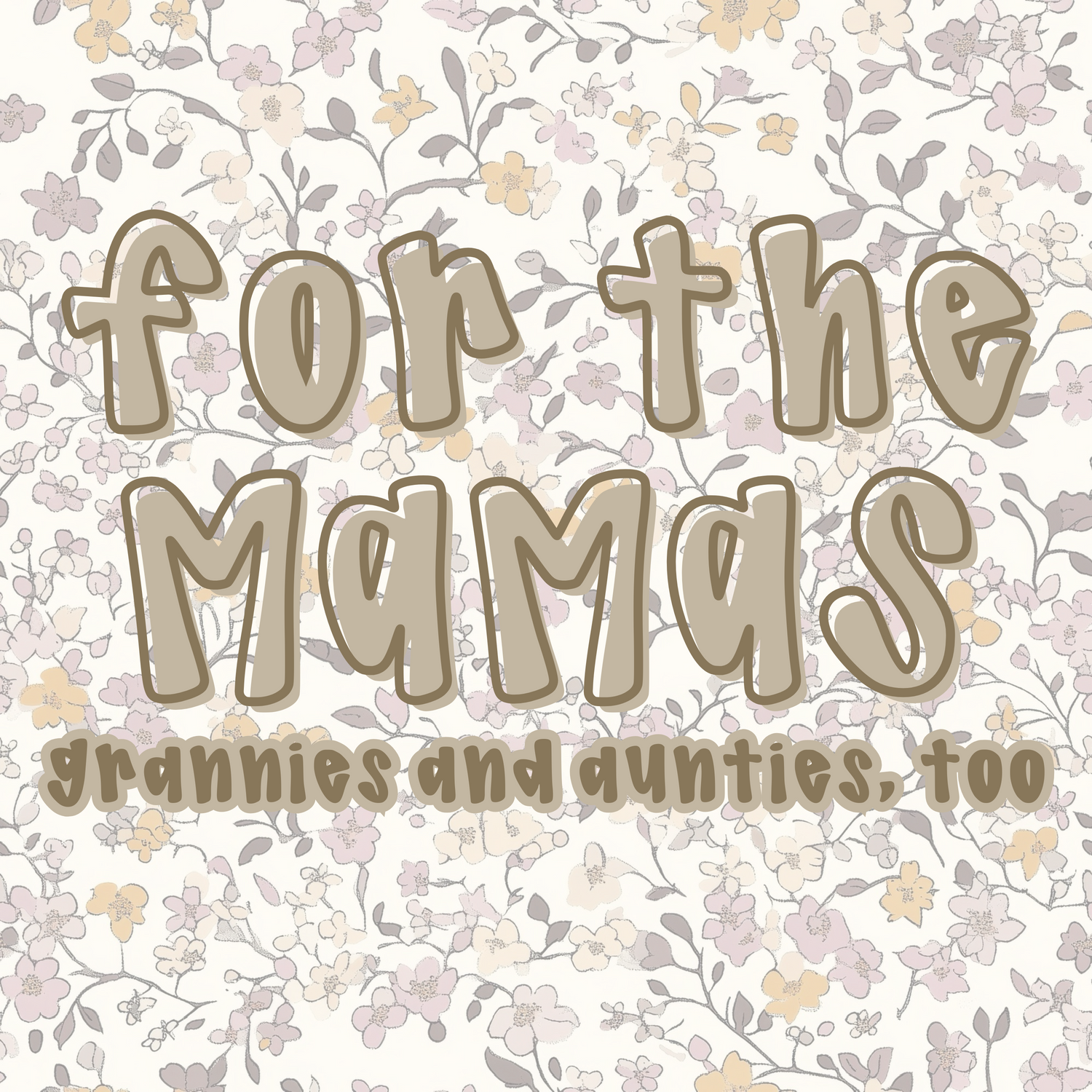 For the Mamas