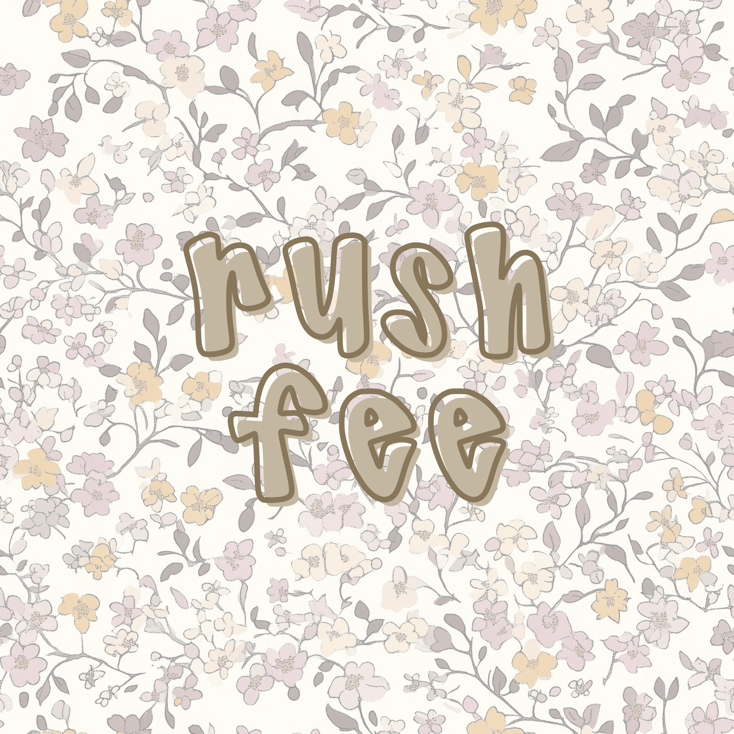 Rush Fee!